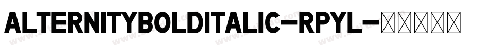 AlternityBoldItalic-rpyL字体转换