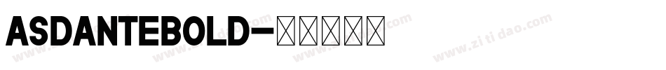 AsdanteBold字体转换