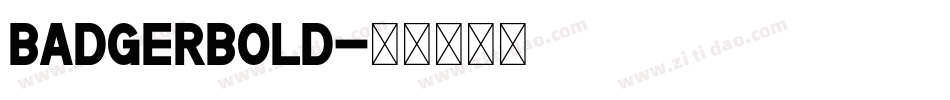 BadgerBold字体转换