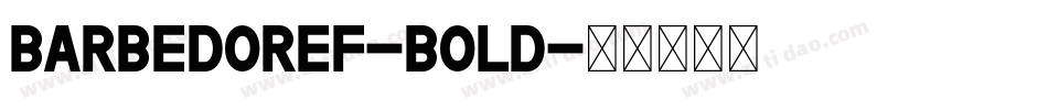 BarbedorEF-Bold字体转换