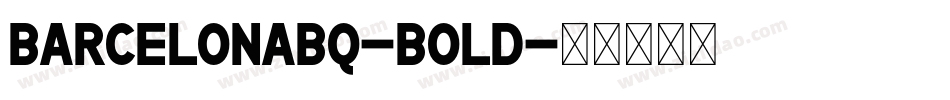 BarcelonaBQ-Bold字体转换