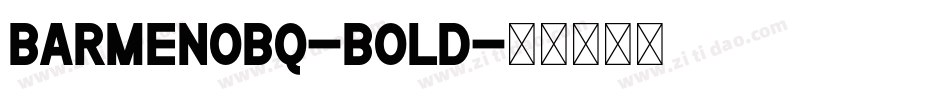 BarmenoBQ-Bold字体转换