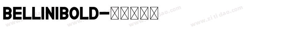 BelliniBold字体转换