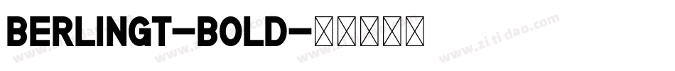 BerlingT-Bold字体转换