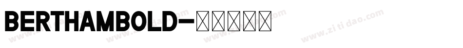 BerthamBold字体转换