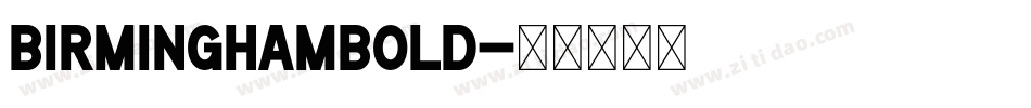 BirminghamBold字体转换