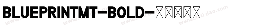 BlueprintMT-Bold字体转换