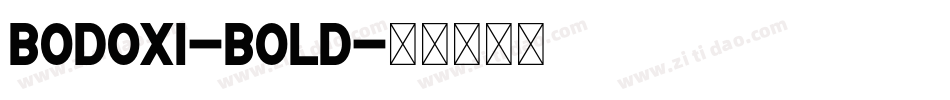 Bodoxi-Bold字体转换