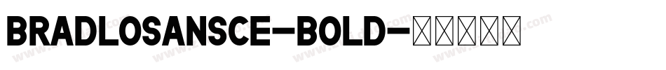 BradloSansCE-Bold字体转换