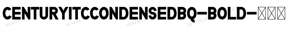 CenturyITCCondensedBQ-Bold字体转换