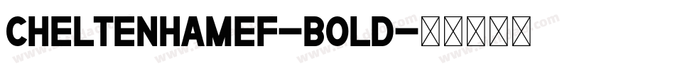 CheltenhamEF-Bold字体转换