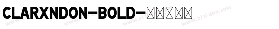 Clarxndon-Bold字体转换