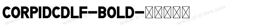 CorpidCdLF-Bold字体转换
