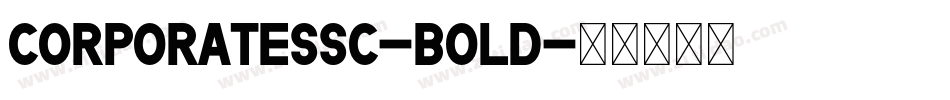 CorporateSSC-Bold字体转换