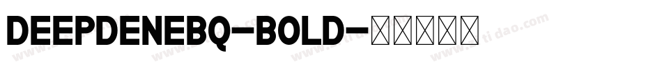DeepdeneBQ-Bold字体转换