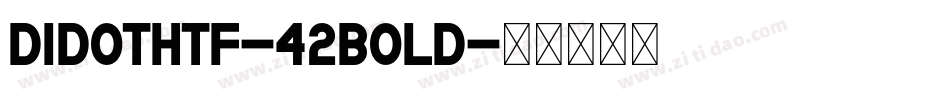 DidotHTF-42Bold字体转换