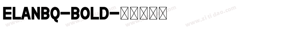 ElanBQ-Bold字体转换