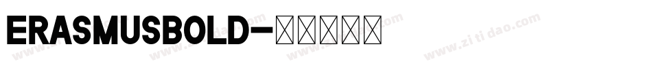 ErasmusBold字体转换