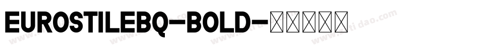 EurostileBQ-Bold字体转换