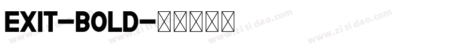 Exit-Bold字体转换