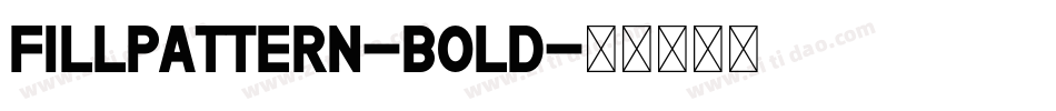 Fillpattern-Bold字体转换