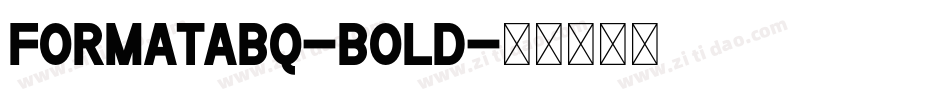 FormataBQ-Bold字体转换