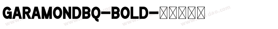 GaramondBQ-Bold字体转换