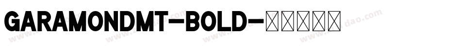 GaramondMT-Bold字体转换