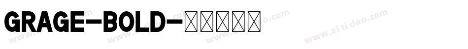 Grage-Bold字体转换