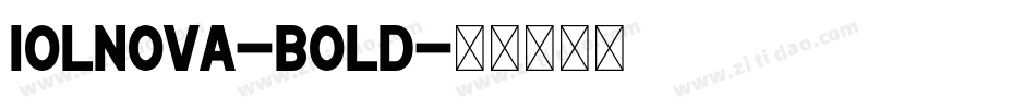 Iolnova-Bold字体转换