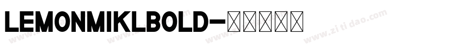 LEMONMIKLBold字体转换