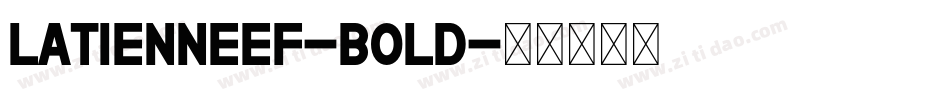 LatienneEF-Bold字体转换