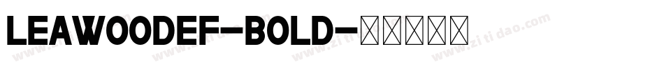 LeawoodEF-Bold字体转换