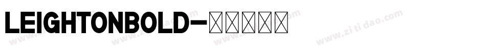 LeightonBold字体转换