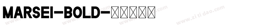 Marsei-Bold字体转换