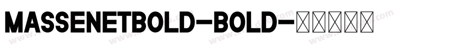 MassenetBold-Bold字体转换