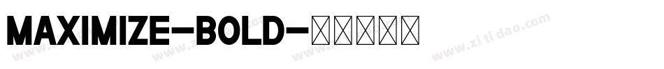 Maximize-Bold字体转换