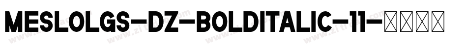 MesloLGS-DZ-BoldItalic-11字体转换