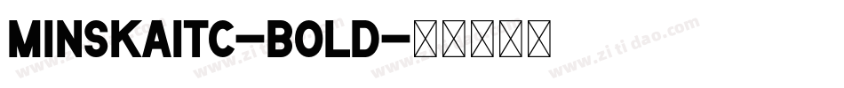 MinskaITC-Bold字体转换