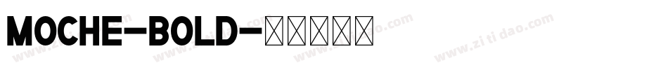 Moche-Bold字体转换