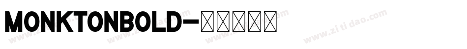 MonktonBold字体转换