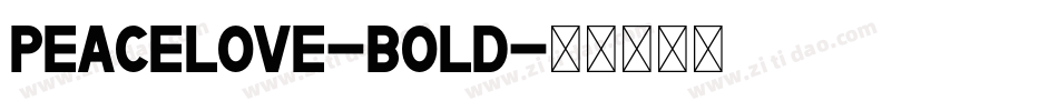 Peacelove-Bold字体转换