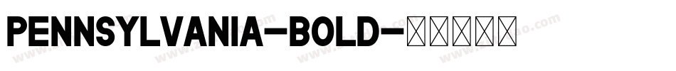 Pennsylvania-Bold字体转换