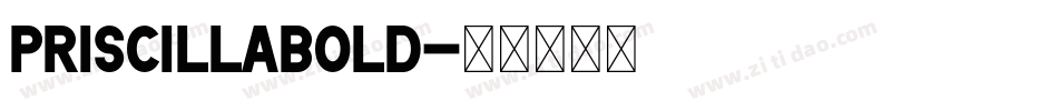 PriscillaBold字体转换