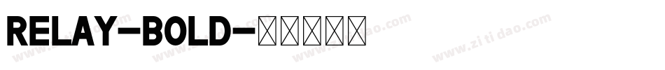 Relay-Bold字体转换