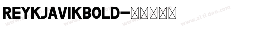 ReykjavikBold字体转换