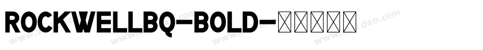 RockwellBQ-Bold字体转换