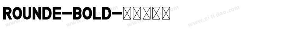 Rounde-Bold字体转换