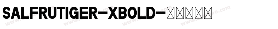SALFrutiger-XBold字体转换