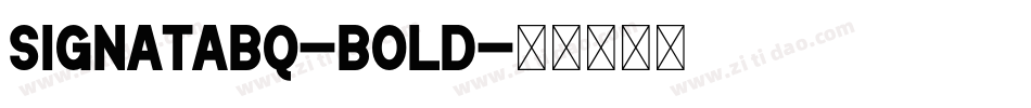 SignataBQ-Bold字体转换